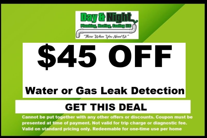 Day and Night Plumbing $45 Water or Gas Leak Detection
